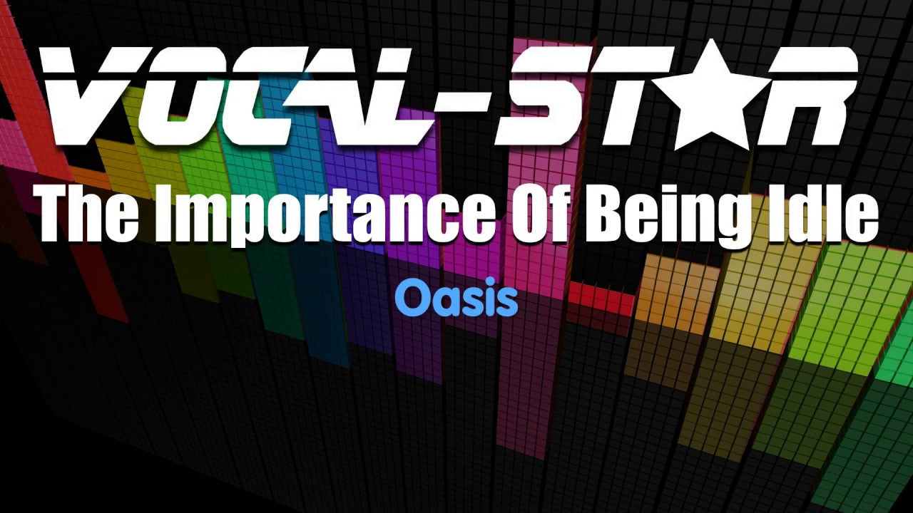 The Importance Of Being Idle