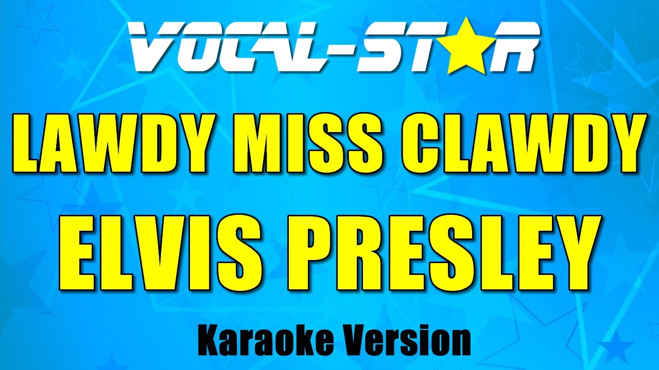 Lawdy Miss Clawdy