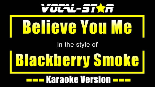 Believe You Me