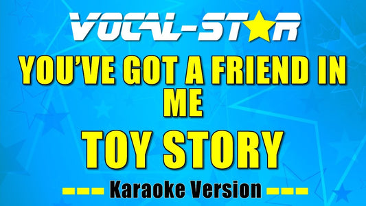 You've Got A Friend In Me