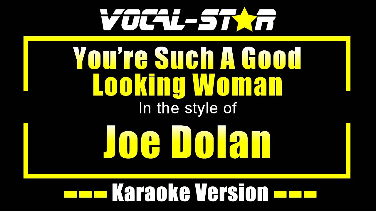 You're Such A Good Looking Woman