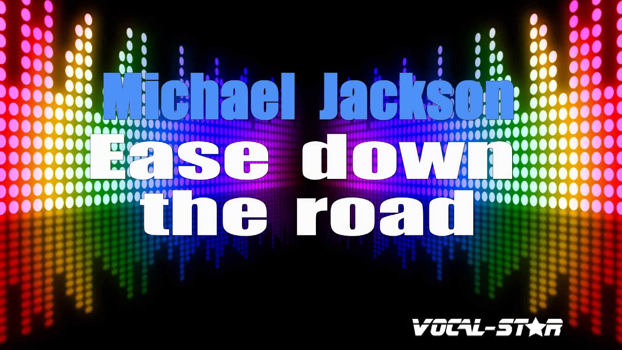 Ease Down The Road