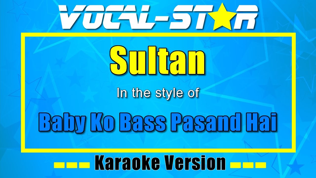 Baby Ko Bass Pasand Hai