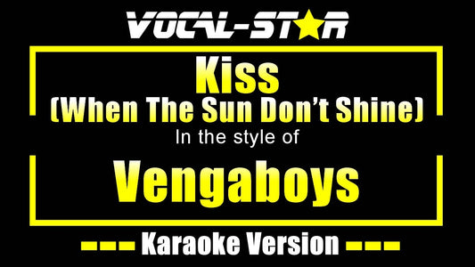 Kiss (When The Sun Don't Shine)