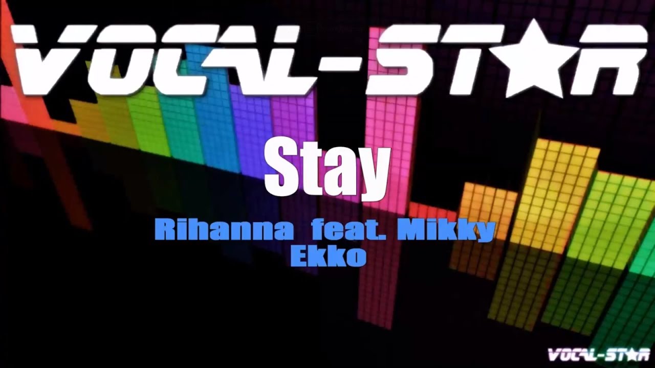 Stay