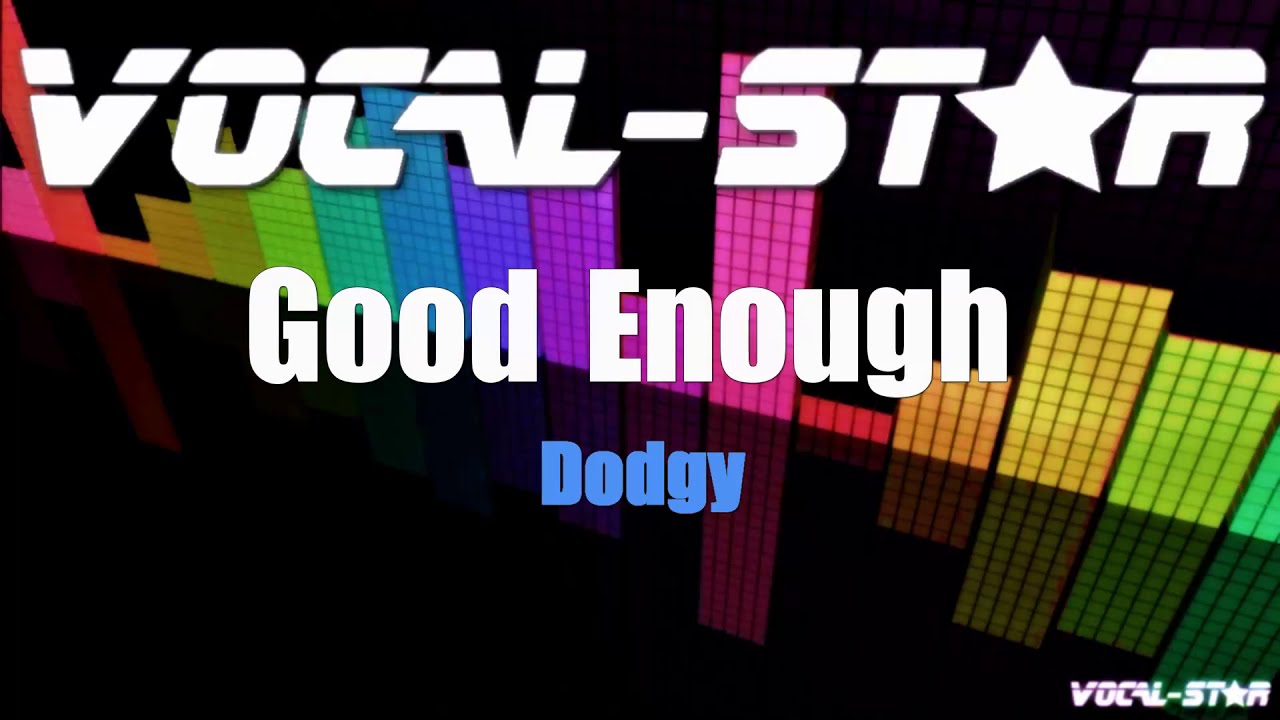 Good Enough