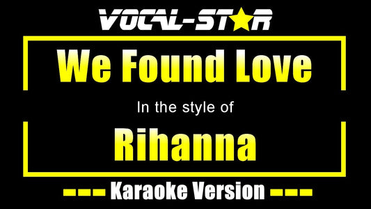 We Found Love