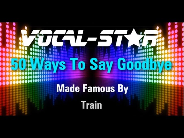 50 Ways To Say Goodbye