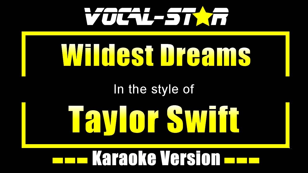 Wildest Dreams