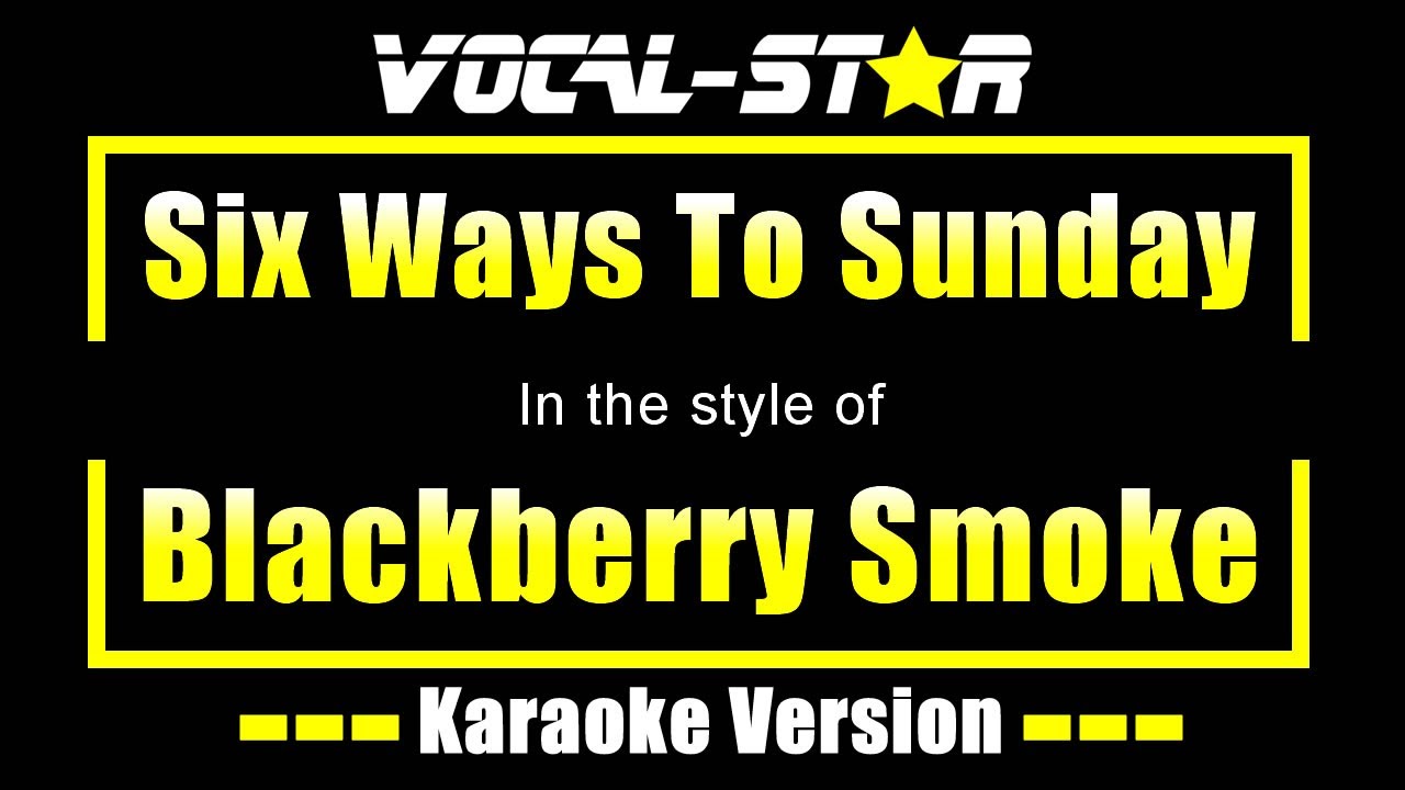 Six Ways To Sunday