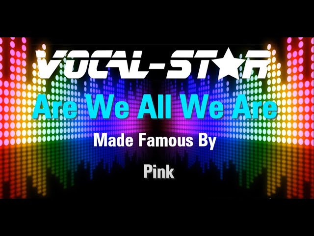 Are We All We Are