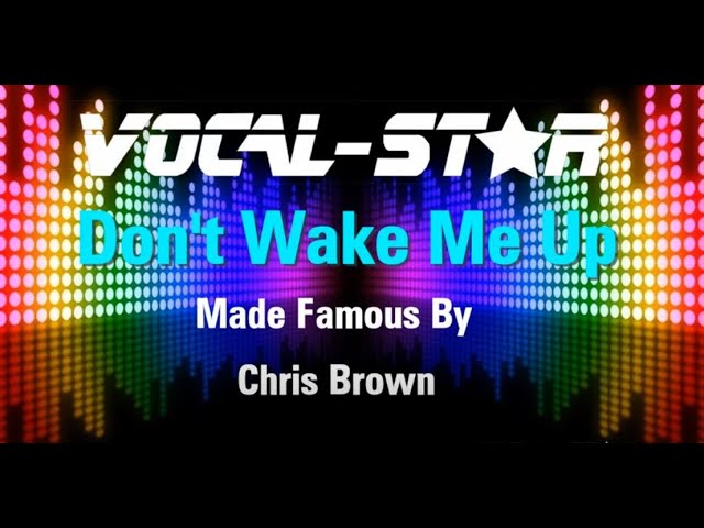 Don't Wake Me Up