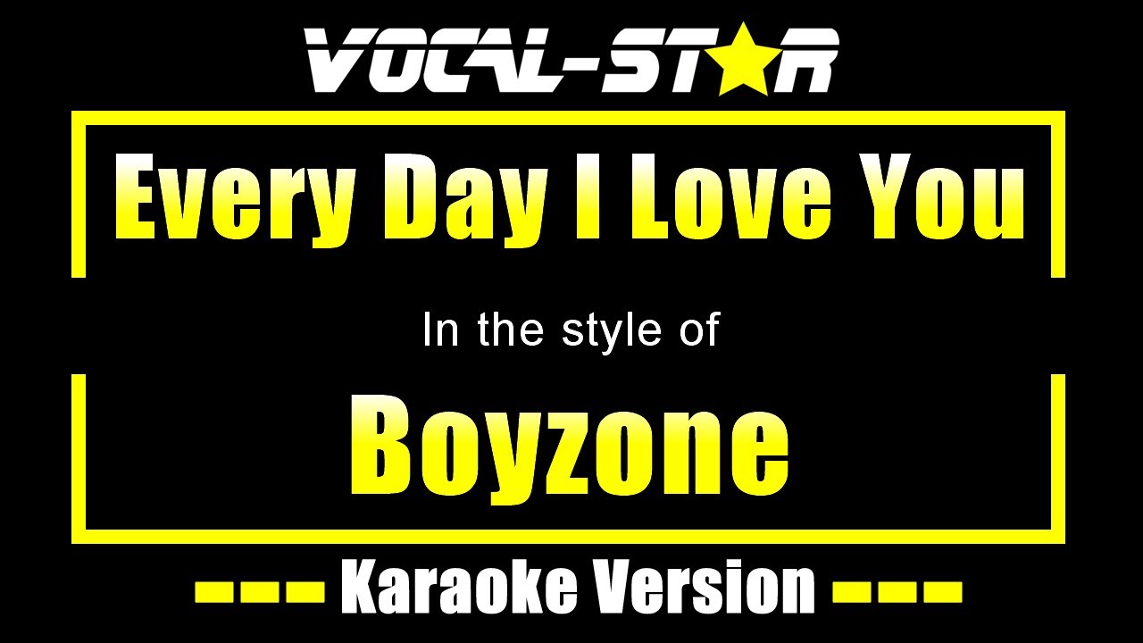 Every Day I Love You