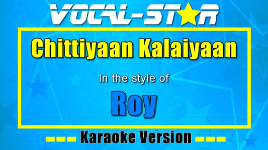Chittiyaan Kalaiyaan