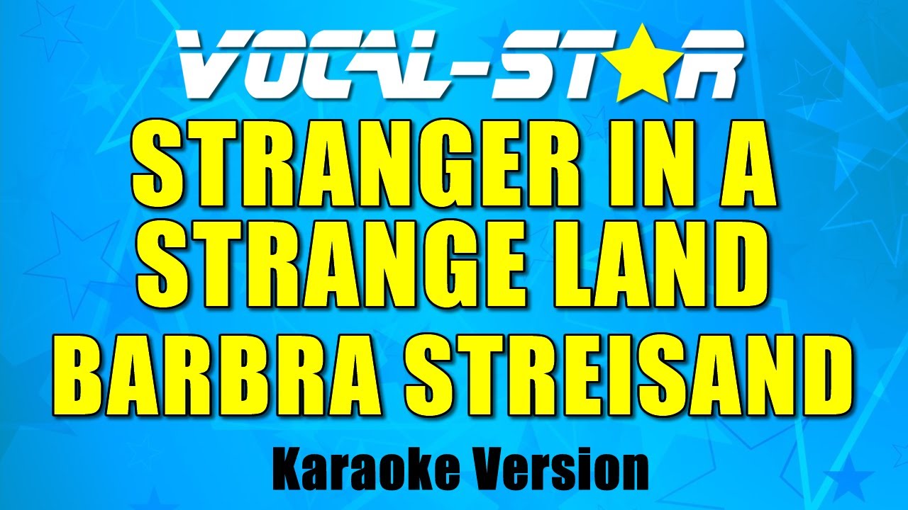 Stranger In A Strange Land