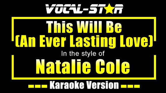 This Will Be (An Everlasting Love)