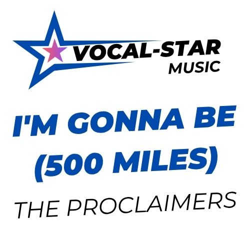 I'm Gonna Be (500 Miles)
