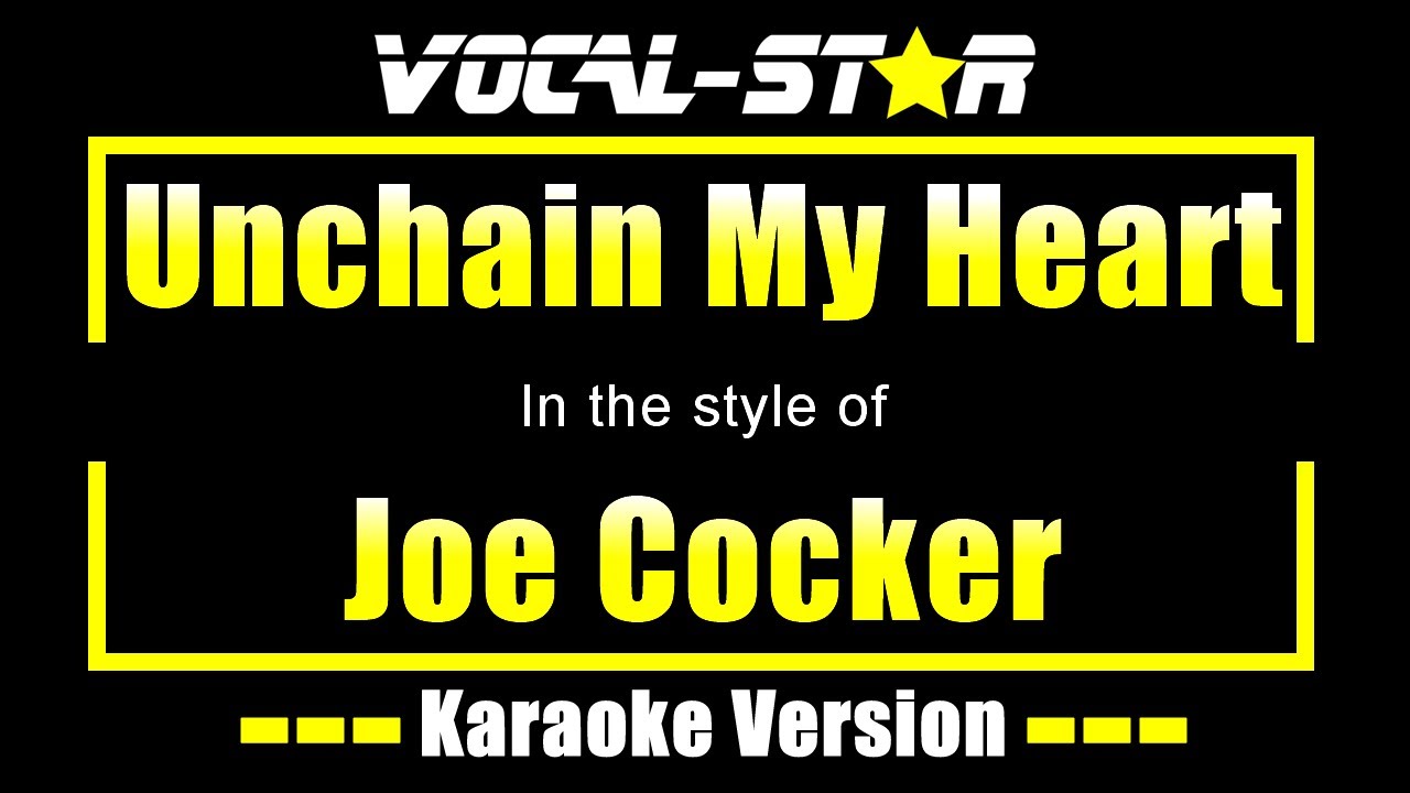 Unchain My Heart