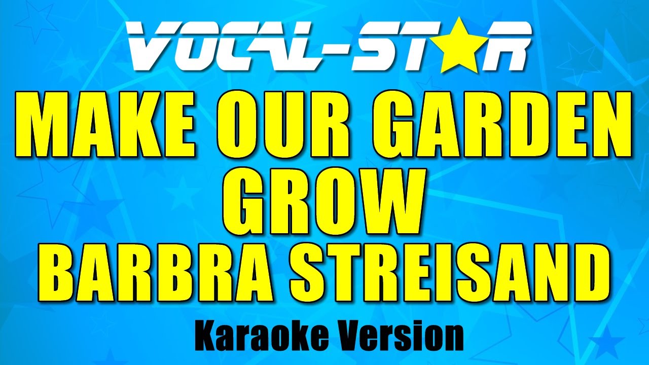 Make Our Garden Grow