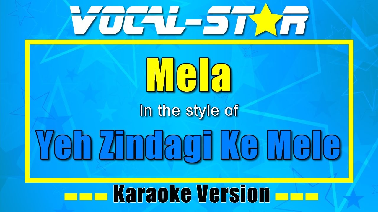 Yeh Zindagi Ke Mele