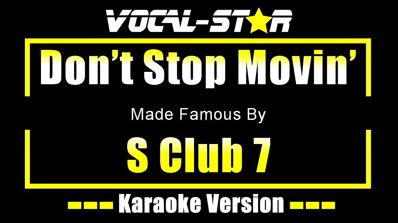 Don’t Stop Movin’