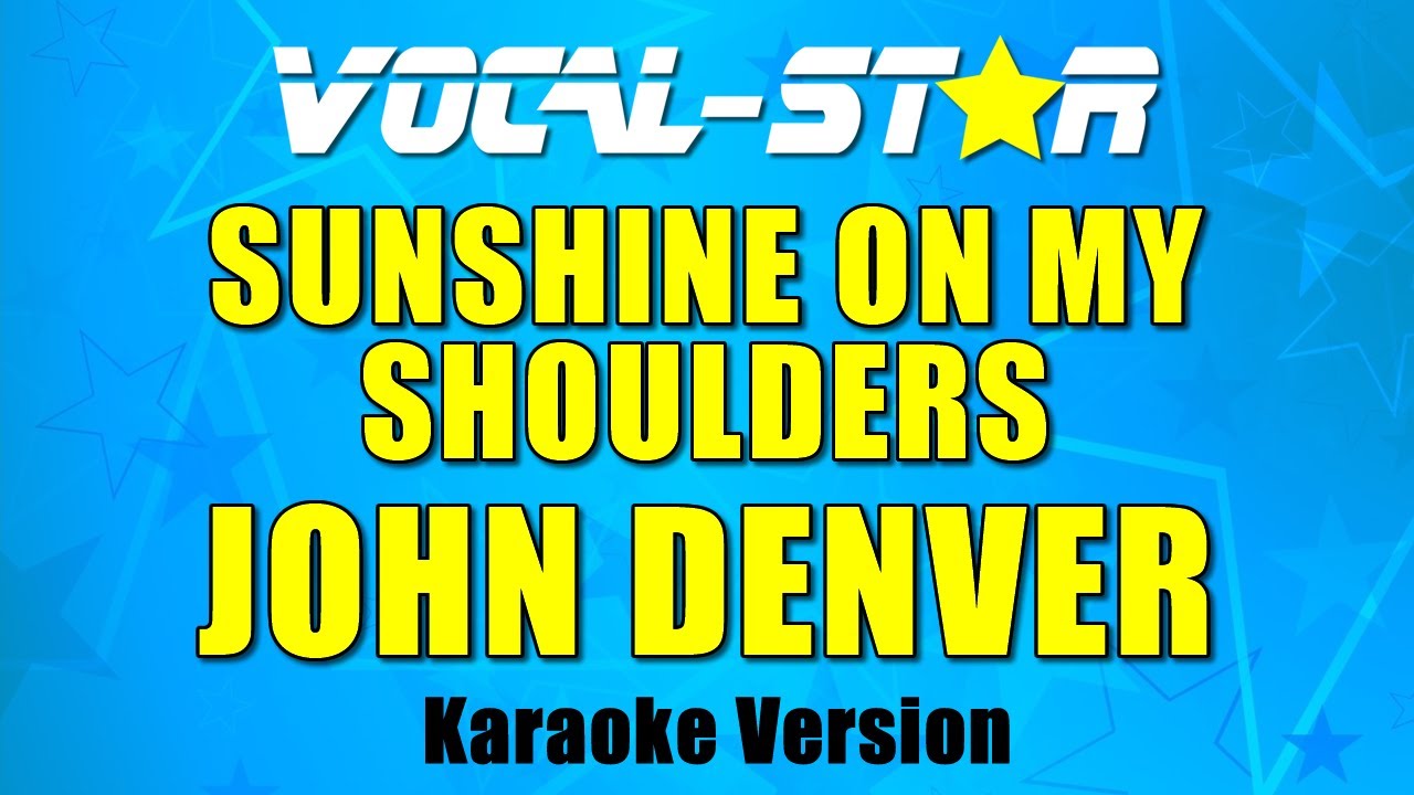 Sunshine On My Shoulders