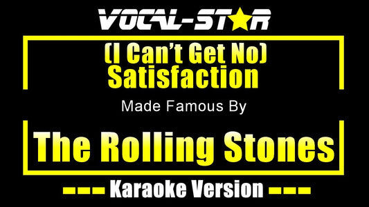 (I Can't Get No) Satisfaction