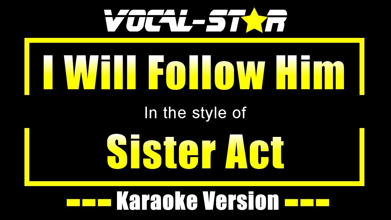 I Will Follow Him
