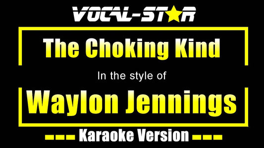 The Choking Kind