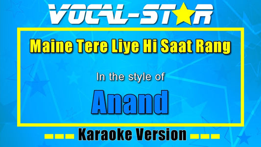 Maine Tere Liye Hi Saat Rang