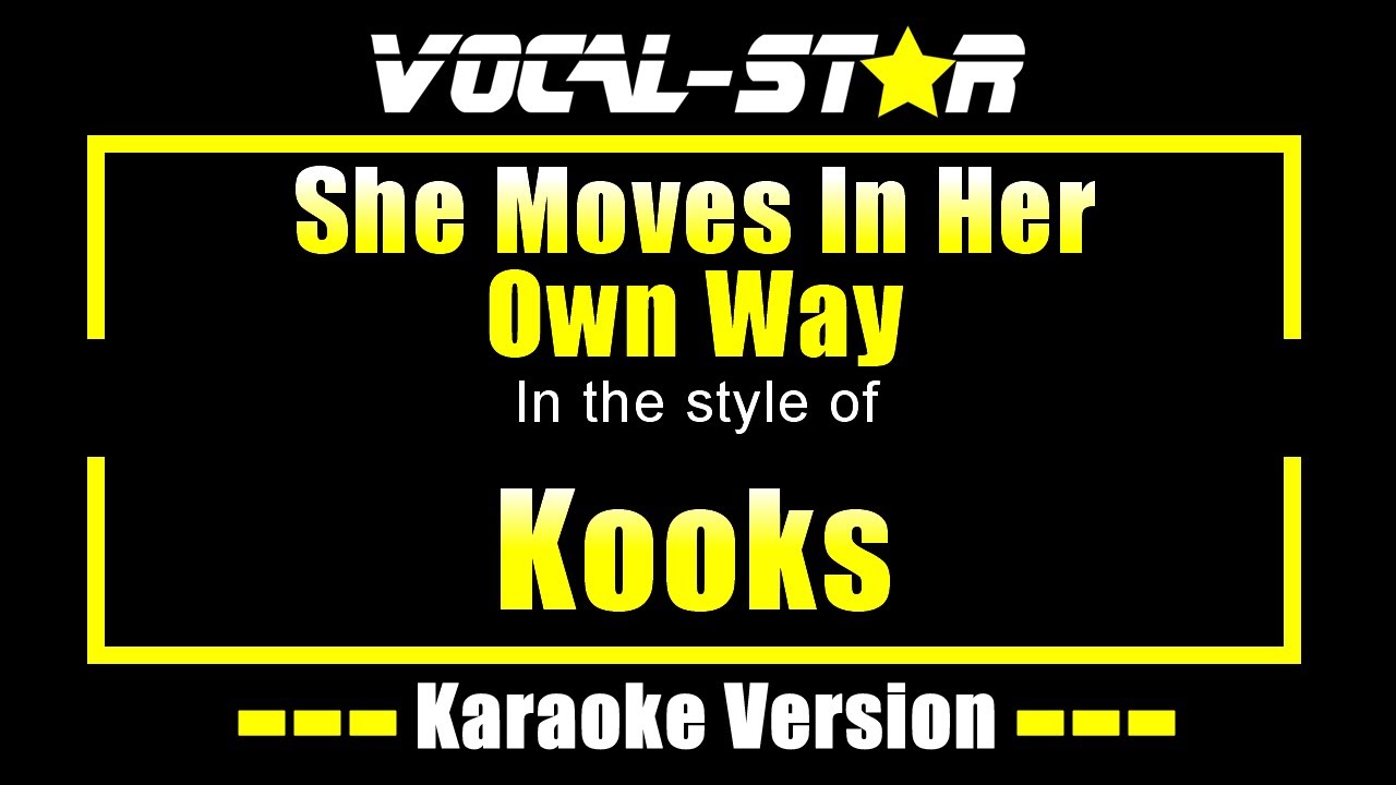She Moves In Her Own Way