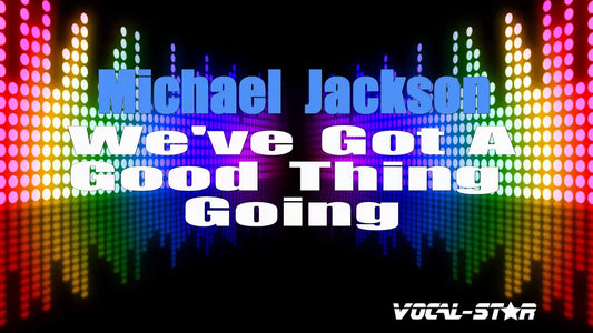 We've Got A Good Thing Going