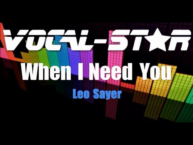 When I Need You