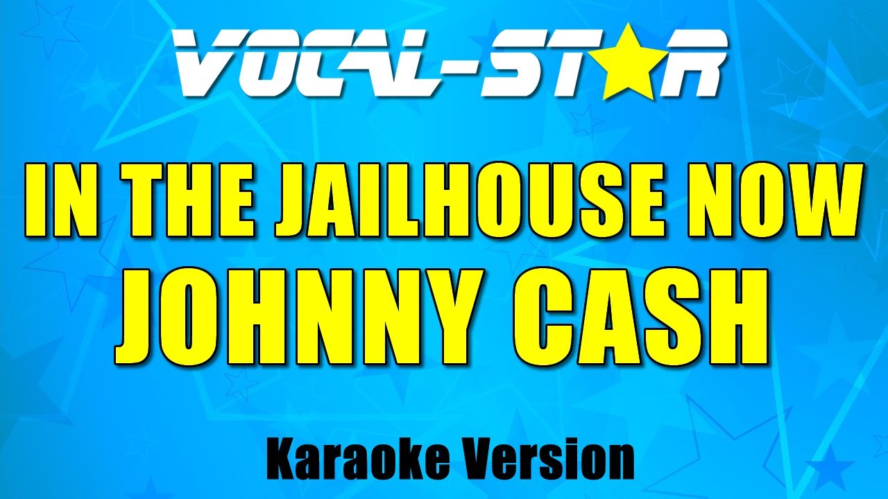 In The Jailhouse Now