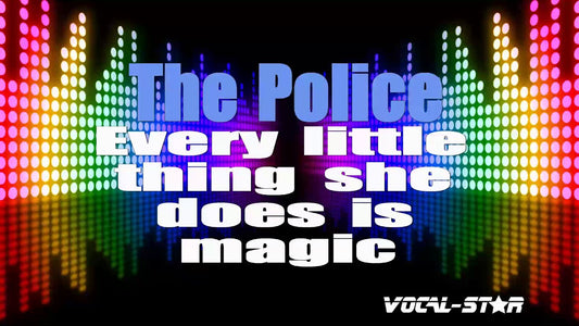 Every Little Thing She Does Is Magic