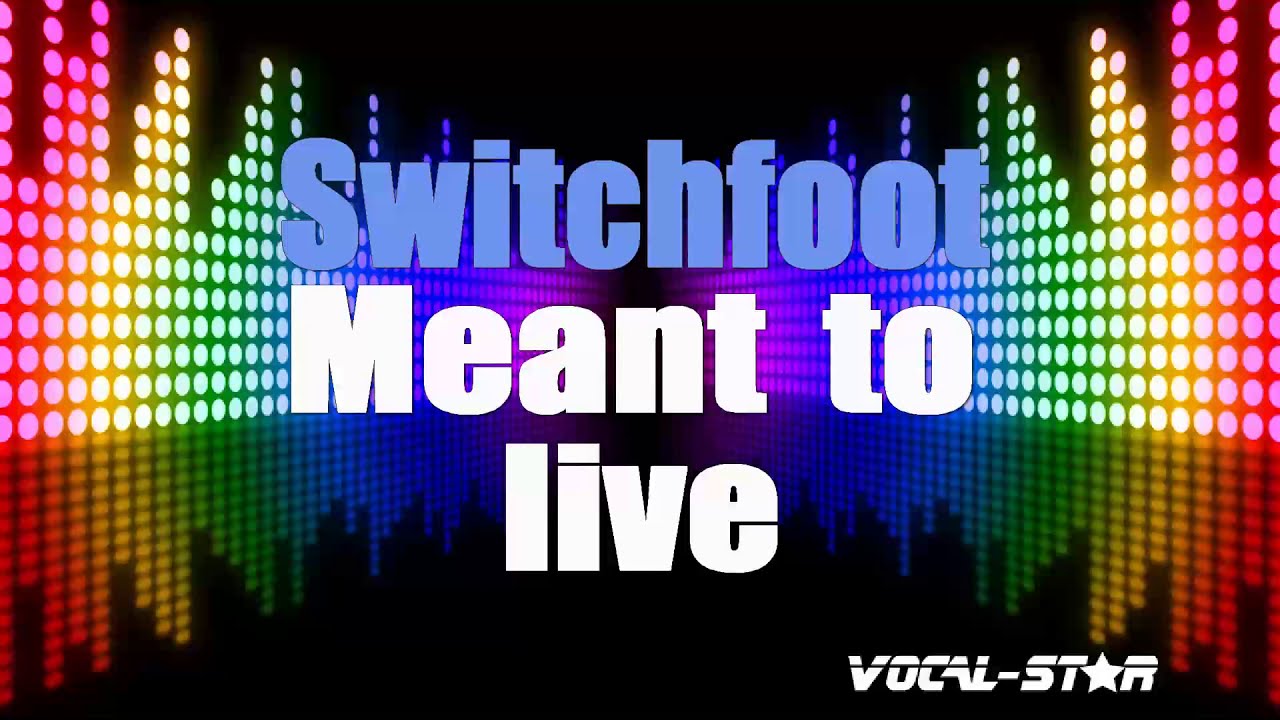 Meant To Live