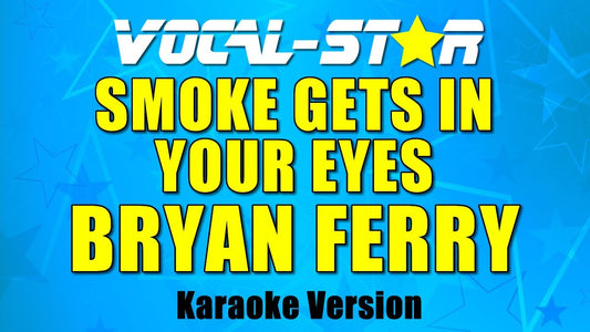 Smoke Gets In Your Eyes