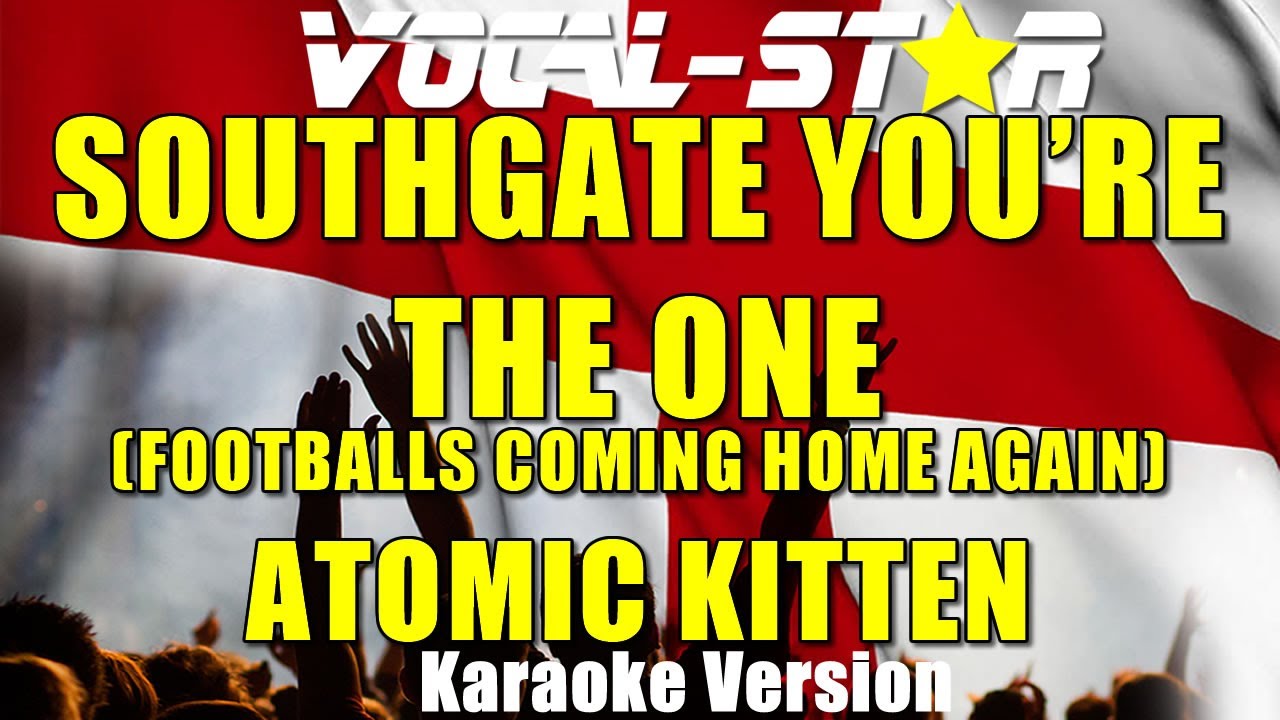 Southgate You're The One (Footballs Coming Home Again)