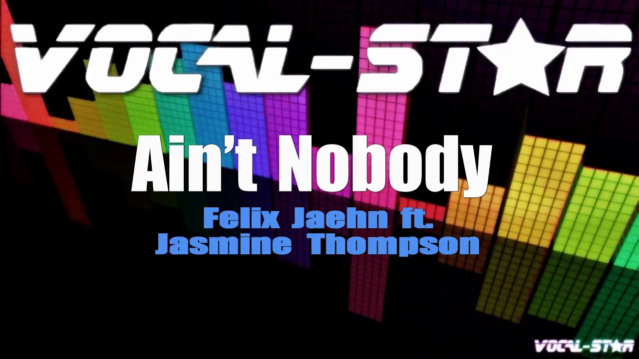 Ain't Nobody