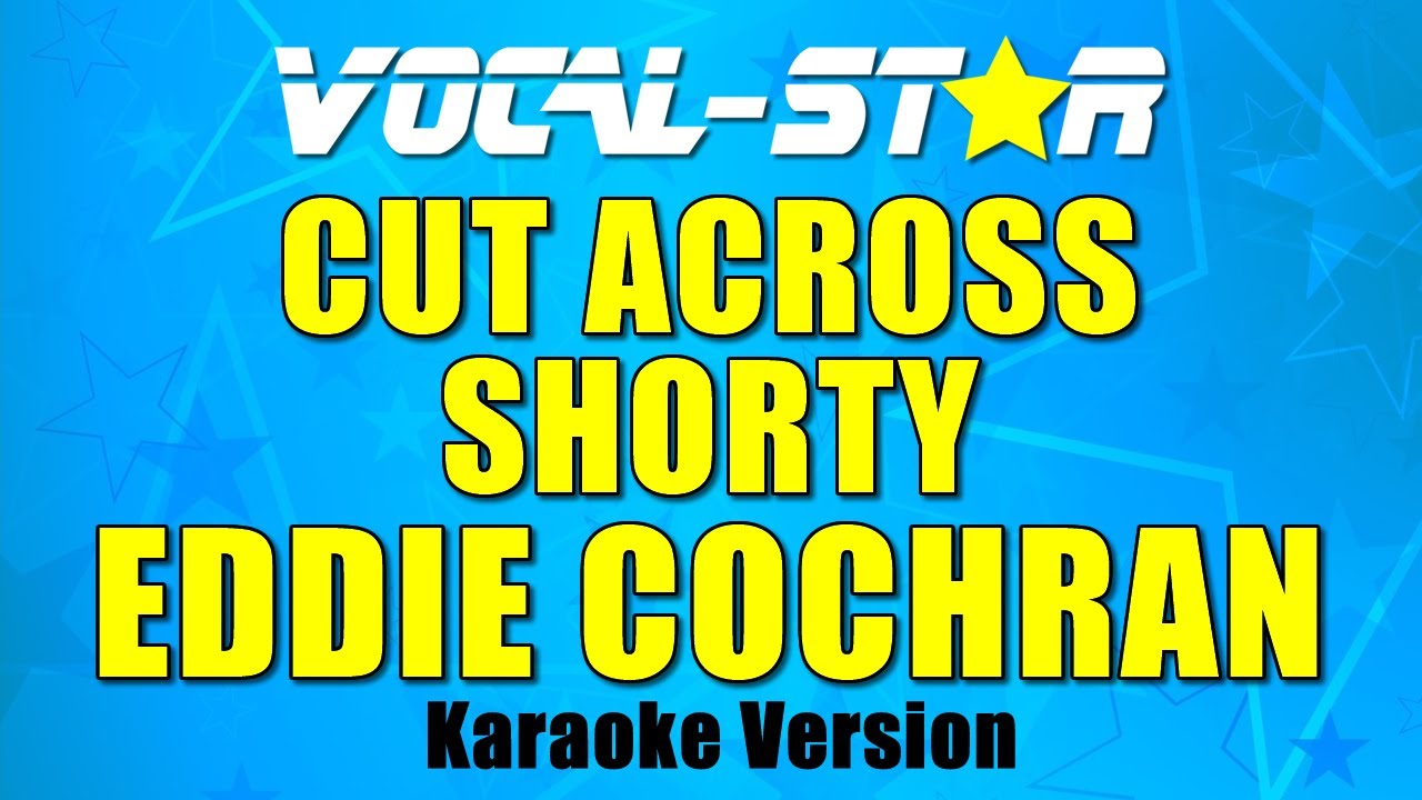 Cut Across Shorty