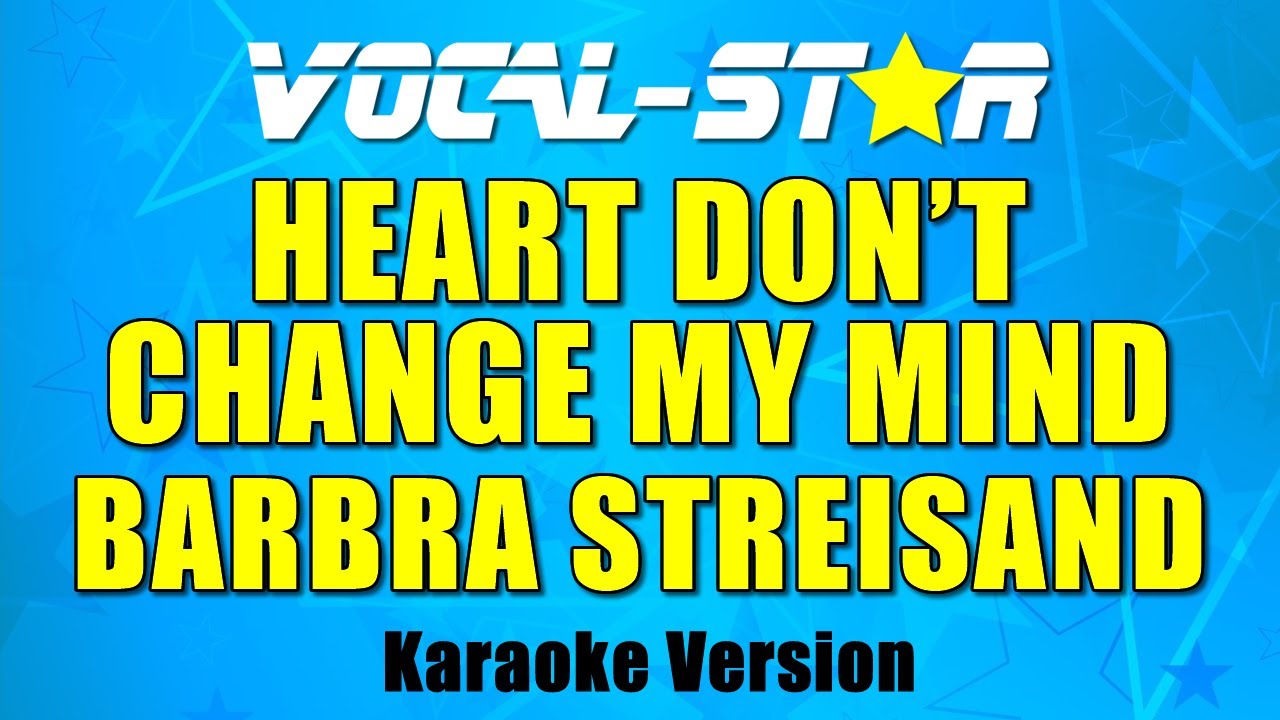 Heart Don't Change My Mind