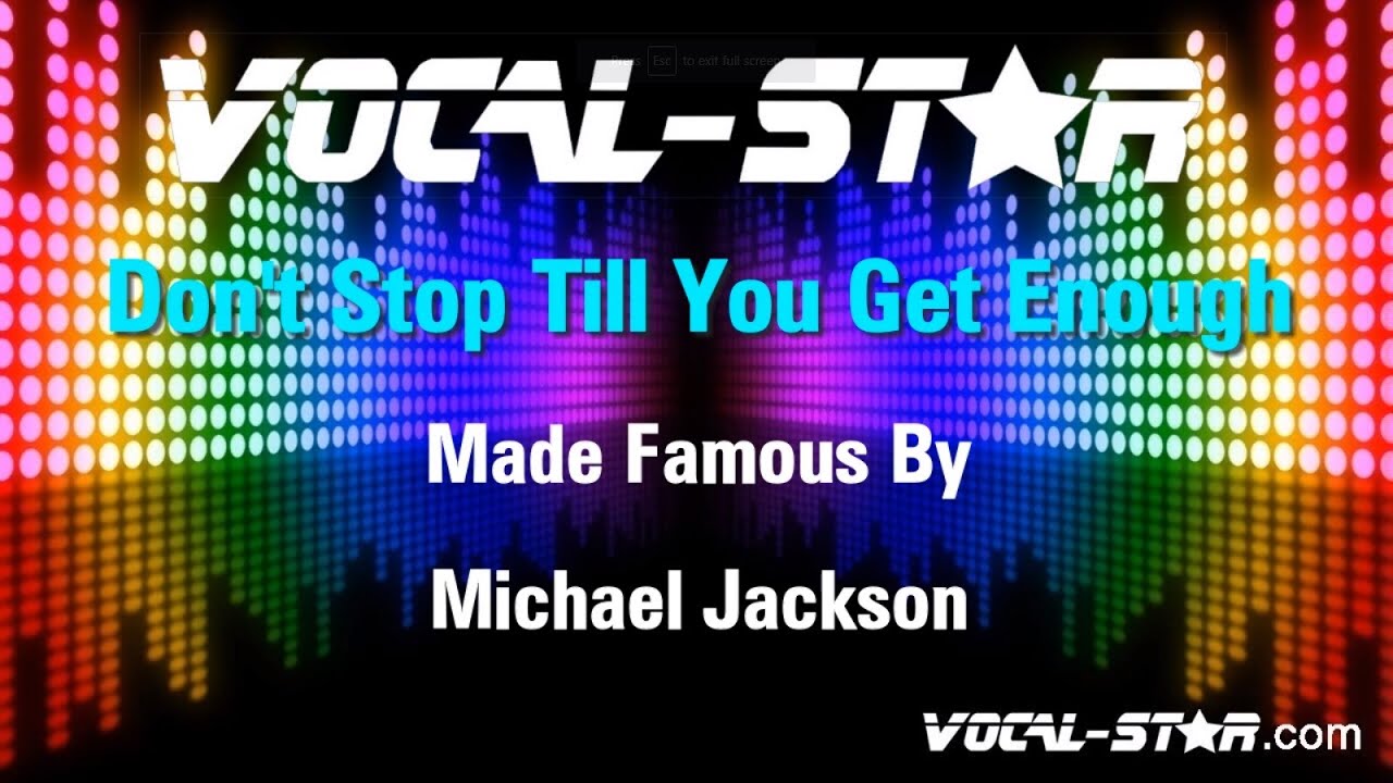 Don't Stop Till You Get Enough
