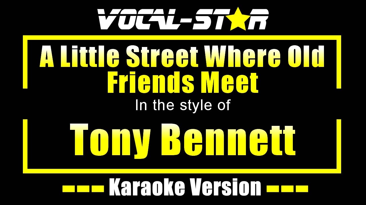 A Little Street Where Old Friends Meet