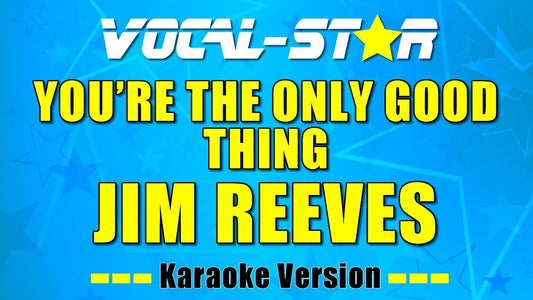 You're The Only Good Thing