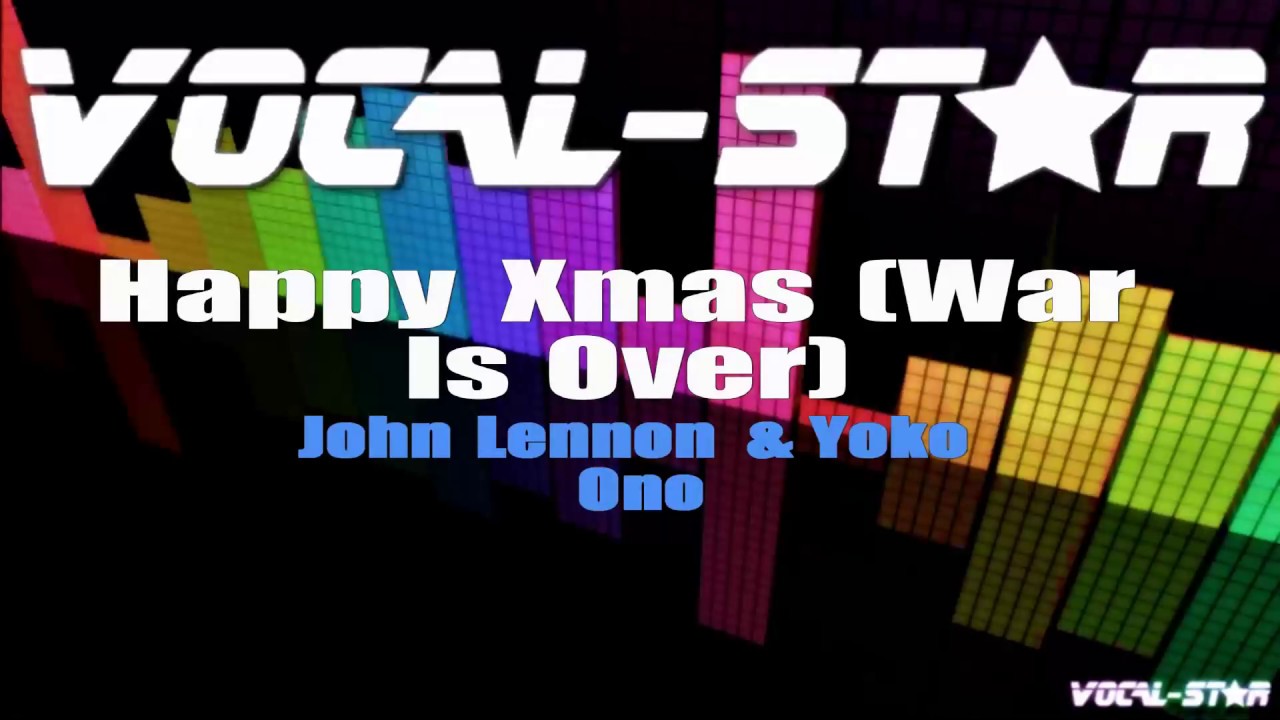 Happy Xmas (War Is Over)