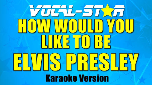 How Would You Like To Be