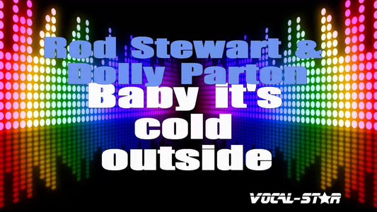 Baby It'S Cold Outside
