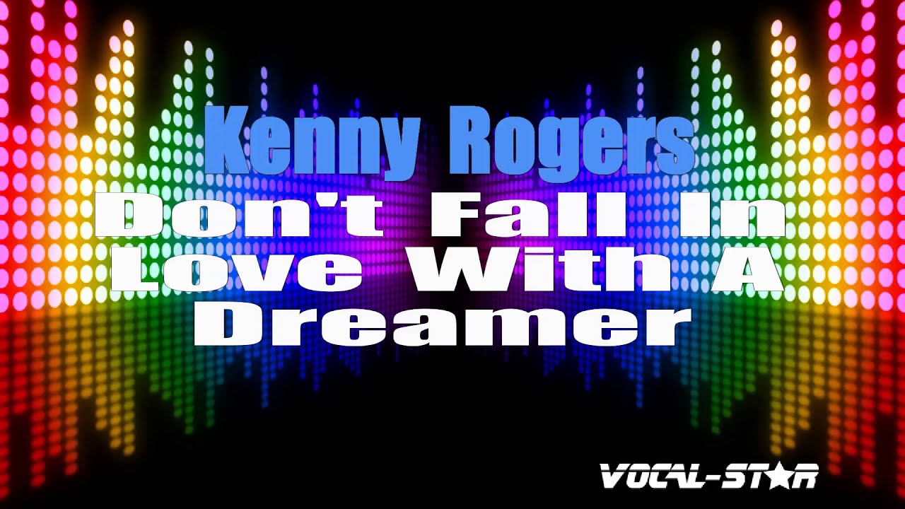 Don't Fall In Love With A Dreamer