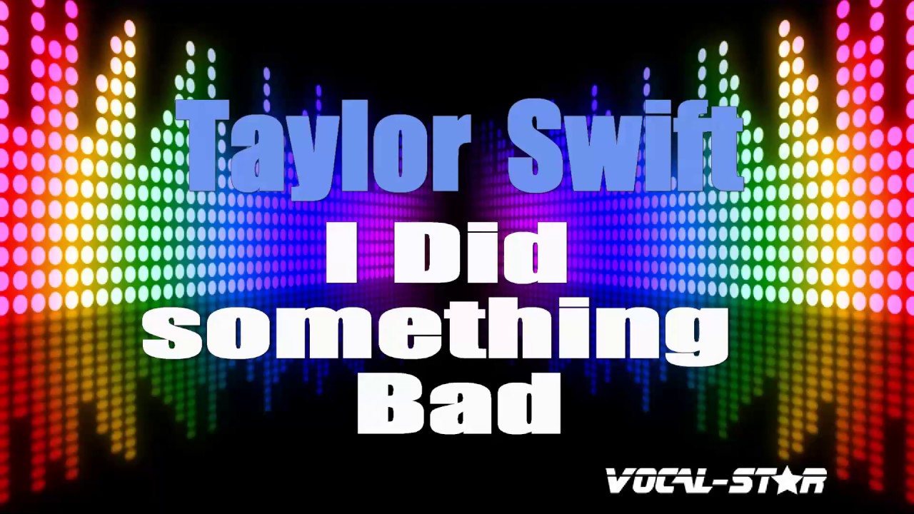 I Did Something Bad