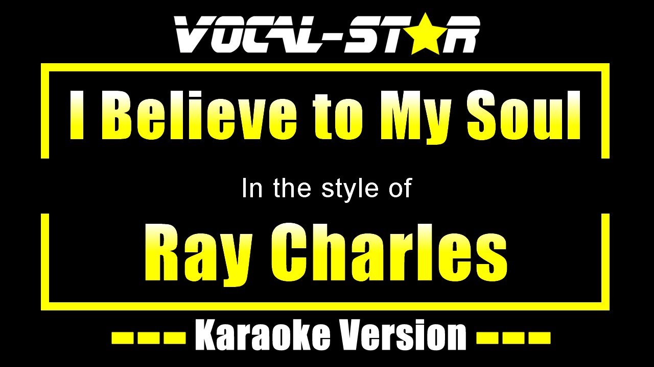 I Believe To My Soul
